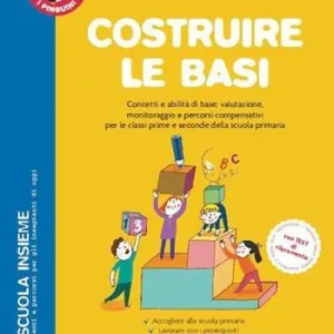 Subito Disponibile Costruire le basi. Per la Scuola elementare. Con espansione online