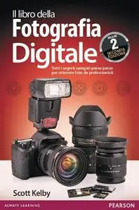 Quantità Limitata Il libro della fotografia digitale. Tutti i segreti spiegati passo passo per ottenere foto da professionisti. Vol. 2