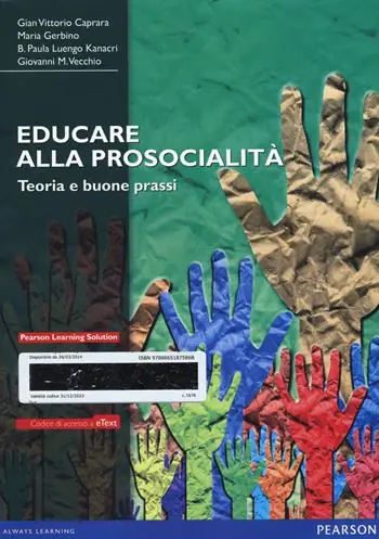Ultima Occasione Educare alla prosocialità. Teoria e buone prassi. Con aggiornamento online