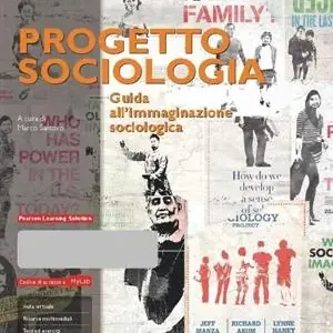 Promozione Esclusiva Progetto sociologia. Guida all‘immaginazione sociologica. Ediz. mylab. Con aggiornamento online. Con e-book