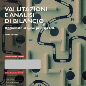 Valutazioni e analisi di bilancio. Aggiornato ai nuovi principi OIC. Con aggiornamento online Spedizione Espresso