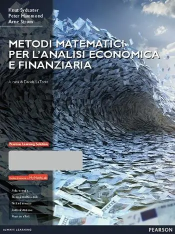 Metodi matematici per l‘analisi economica e finanziaria. Con Mymathlab. Con espansione online Subito Disponibile