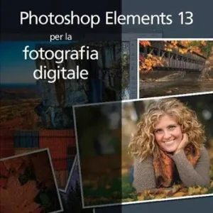 Photoshop Elements 13 per la fotografia digitale Ultimissimo Modello