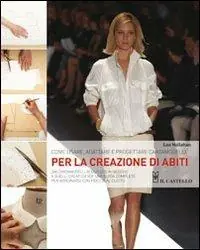 Come usare, adattare e progettare cartamodelli per la creazione di abiti A Buon Prezzo