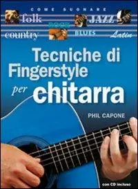Tecniche di fingerstyle per chitarra. Con CD Audio Pagamento Sicuro