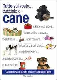 Offerta Lampo Tutto sul vostro... cucciolo di cane