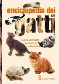 Enciclopedia dei gatti. Ediz. illustrata Bestseller