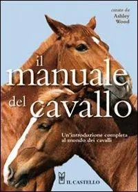 Il manuale del cavallo Quantità Limitata