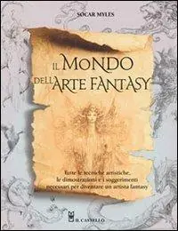 Bestseller Il mondo dell‘arte fantasy. Ediz. illustrata