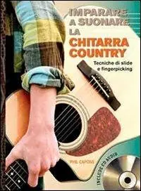 Compra Adesso Imparare a suonare la chitarra country. Con CD Audio