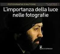 Compra Online L‘ importanza della luce nelle fotografie