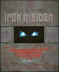 Nuova Collezione Iron Maiden. L‘ultima biografia del gruppo heavy metal più amato del mondo