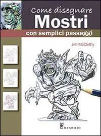Pagamento Sicuro Come disegnare mostri con semplici passaggi. Ediz. illustrata