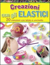 Creazioni con gli elastici Prezzo Scontato