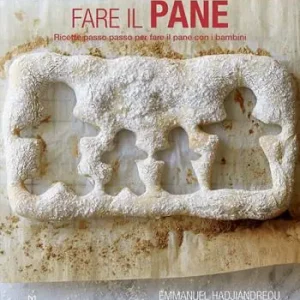 Acquista Ora Fare il pane. Ricette passo passo per fare il pane con i bambini. Ediz. a colori