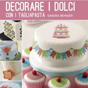 Decorare i dolci con i tagliapasta Quantità Limitata