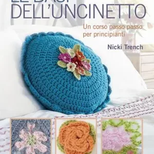 Offerta Limitata Le basi dell‘uncinetto