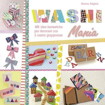 Offerta Del Giorno Washi mania. Ediz. illustrata
