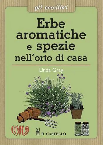 Consegna Rapida Erbe aromatiche e spezie nell‘orto di casa