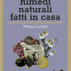 Must-Have Rimedi naturali fatti in casa