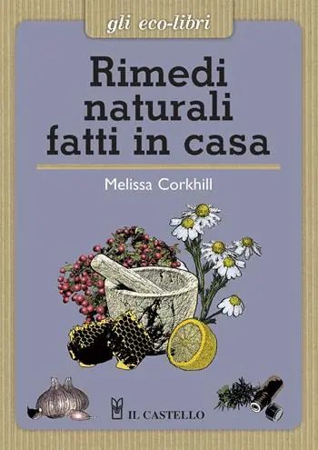 Must-Have Rimedi naturali fatti in casa