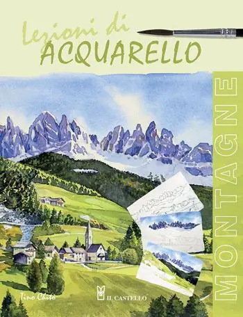 Lezioni di acquerello. Montagne. Ediz. illustrata Nuovo Arrivo