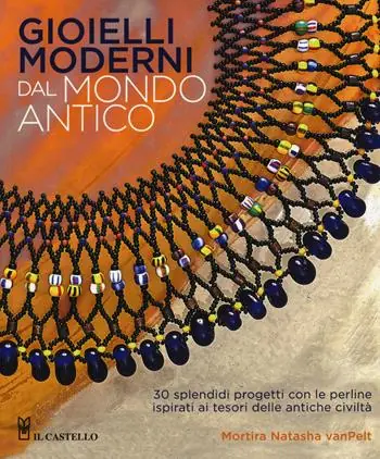 Offerta Limitata Gioielli moderni dal mondo antico. Ediz. illustrata