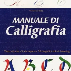 Offerta Limitata Manuale di calligrafia. Ediz. illustrata