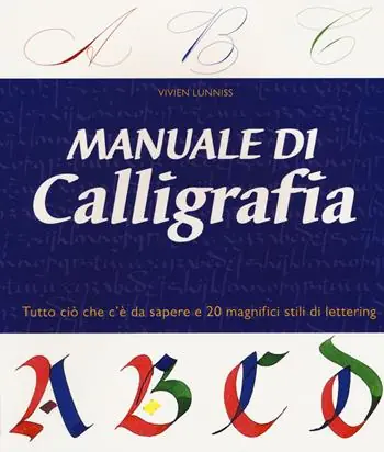Offerta Limitata Manuale di calligrafia. Ediz. illustrata