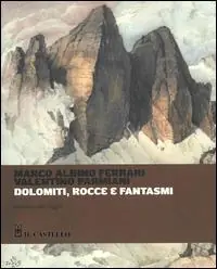Esclusivo Dolomiti, rocce e fantasmi