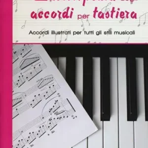 Enciclopedia degli accordi per tastiera. Accordi illustrati per tutti gli stili musicali Occasione