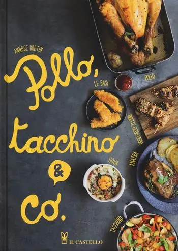 Pollo, tacchino & Co.. Ediz. illustrata Prezzo Scontato