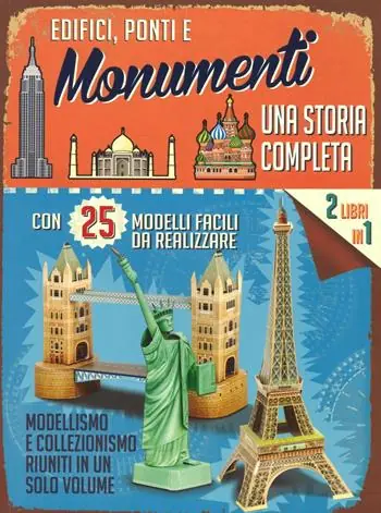 Direttamente Dal Produttore Edifici, ponti e monumenti. Una storia completa. Ediz. illustrata. Con gadget