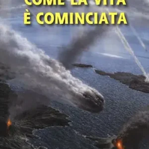 Come la vita è cominciata Più Venduto