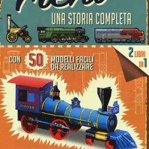 Ultime Pezzi Treni. Una storia completa. Ediz. illustrata. Con gadget