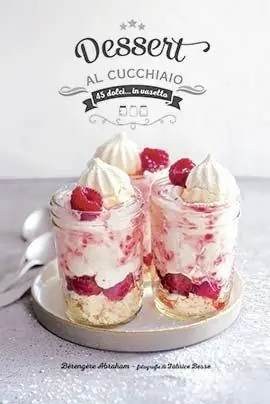 Dessert al cucchiaio. Ediz. a colori Occasione