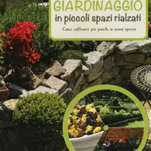 Giardinaggio in piccoli spazi rialzati. Ediz. a colori Offerta Del Giorno