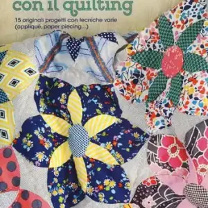 Occasione Imperdibile Trapunte e cuscini con il quilting. 15 originali progetti con tecniche varie (appliqué, paper piecing...). Ediz. a colori