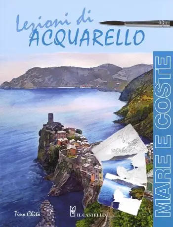 Lezioni di acquerello. Mare e coste. Ediz. a colori Promozione Esclusiva