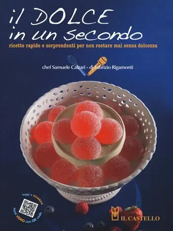 Il dolce in un secondo. Ricette gustose e sorprendenti per non restare mai senza dolcezza Prezzo Di Fabbrica