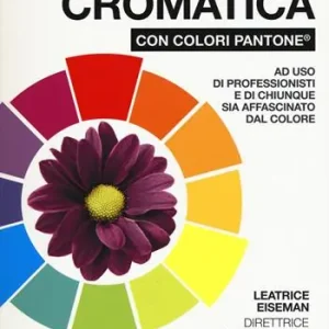 Compra Online Manuale di armonia cromatica con colori Pantone®. Ediz. a colori