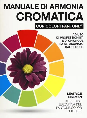 Compra Online Manuale di armonia cromatica con colori Pantone®. Ediz. a colori