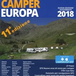 Guida camper Europa 2018. Nuova ediz. Con app Compra Adesso
