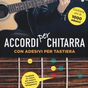 Accordi per chitarra con adesivi per tastiera. Ediz. a colori. Con Adesivi Popolare
