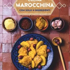 Cucina marocchina con solo 4 ingredienti Saldi