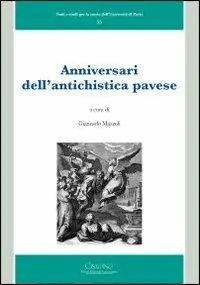 Anniversari dell‘antichistica pavese Novità