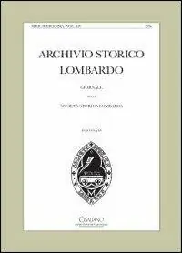 Nuova Collezione Archivio storico lombardo. Giornale della società storica lombarda (2009). Vol. 14