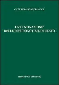 La «cestinazione» delle pseudonotizie di reato Offerta Del Giorno