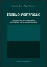 Teoria di portafoglio. Diversificazione degli investimenti e controllo del profilo rendimento-rischio Offerta Limitata