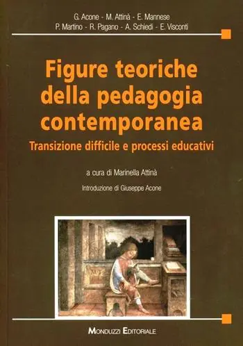 Popolare Figure teoriche della pedagogia contemporanea. Transizione difficile e processi educativi